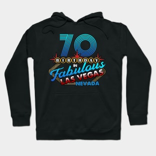 Las Vegas 70th Birthday Nevada Sign Perfect Party Hoodie